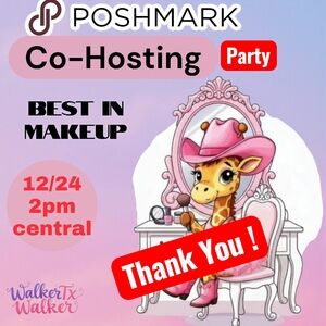 Thank You! 12/24 Best In Makeup Posh Party 12/24 2pm Central